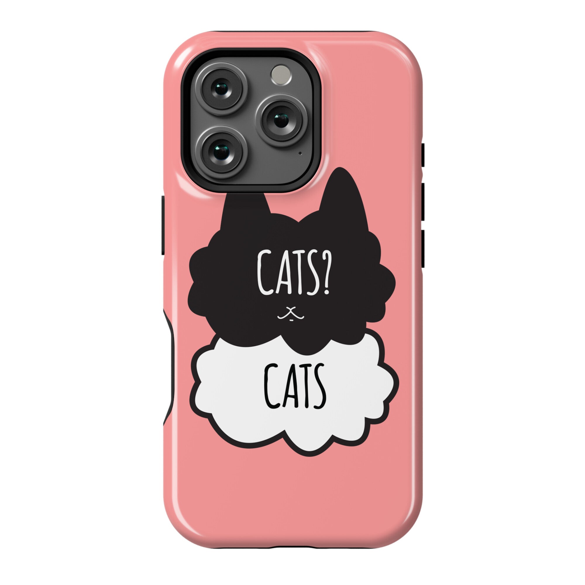 Cats? Cats Phone Case